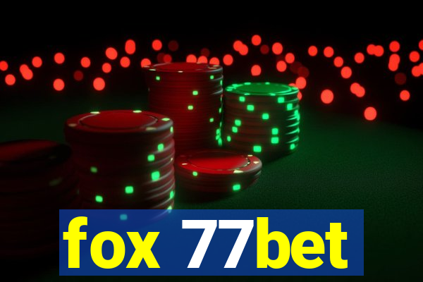 fox 77bet